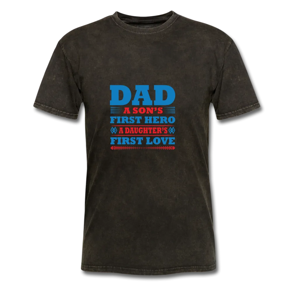 Dad A Son's First Hero A Daughter's First Love Men's T-Shirt